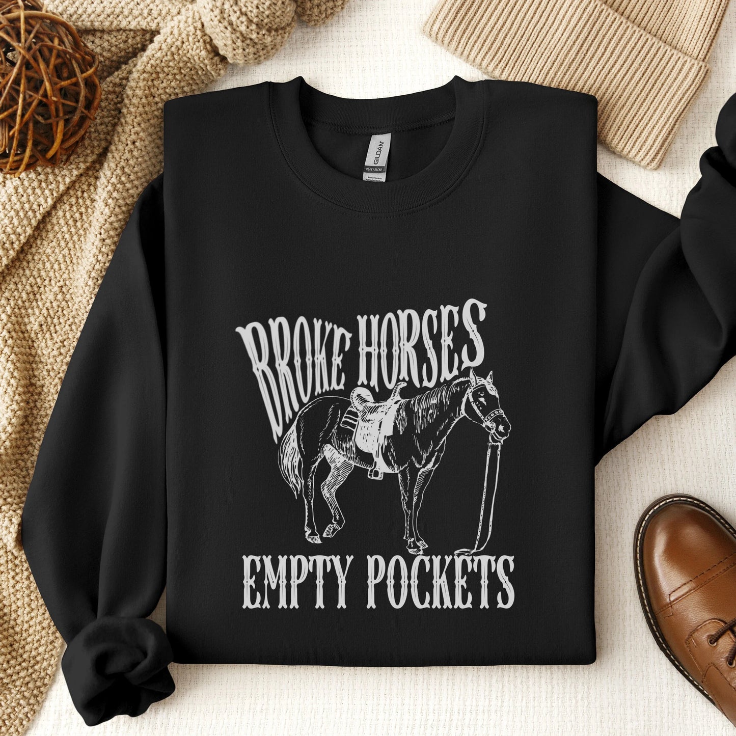 Broke Horses, Empty Pockets Unisex Crewneck