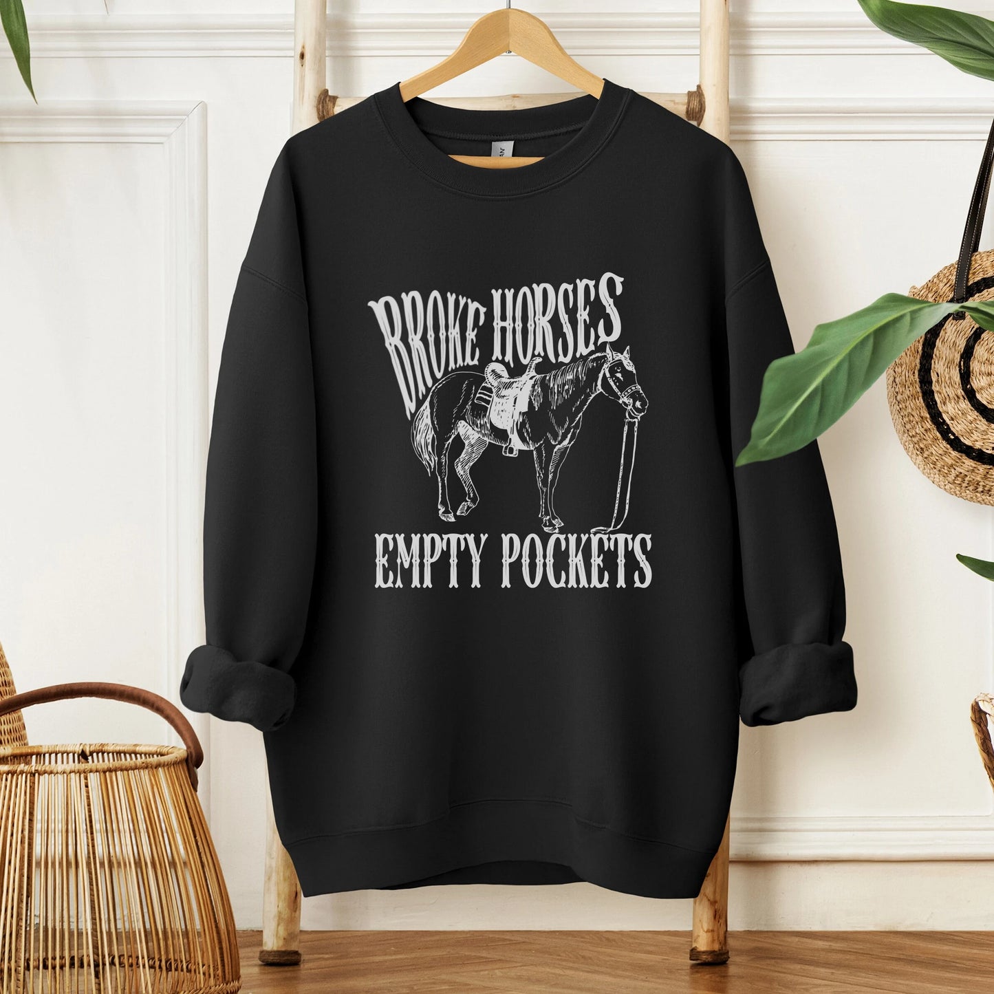 Broke Horses, Empty Pockets Unisex Crewneck